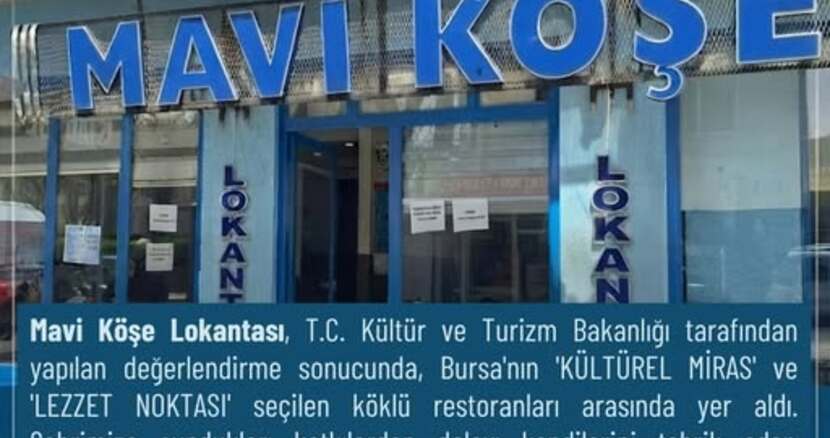 Mustafakemalpaşamızda yer alan Mavi Köşe Lokantası Bursa’nın Lezzet Noktası Seçildi.